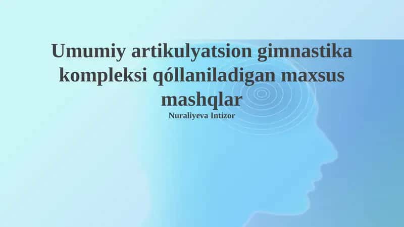 Umumiy artikulyatsion gimnastika kompleksi 1