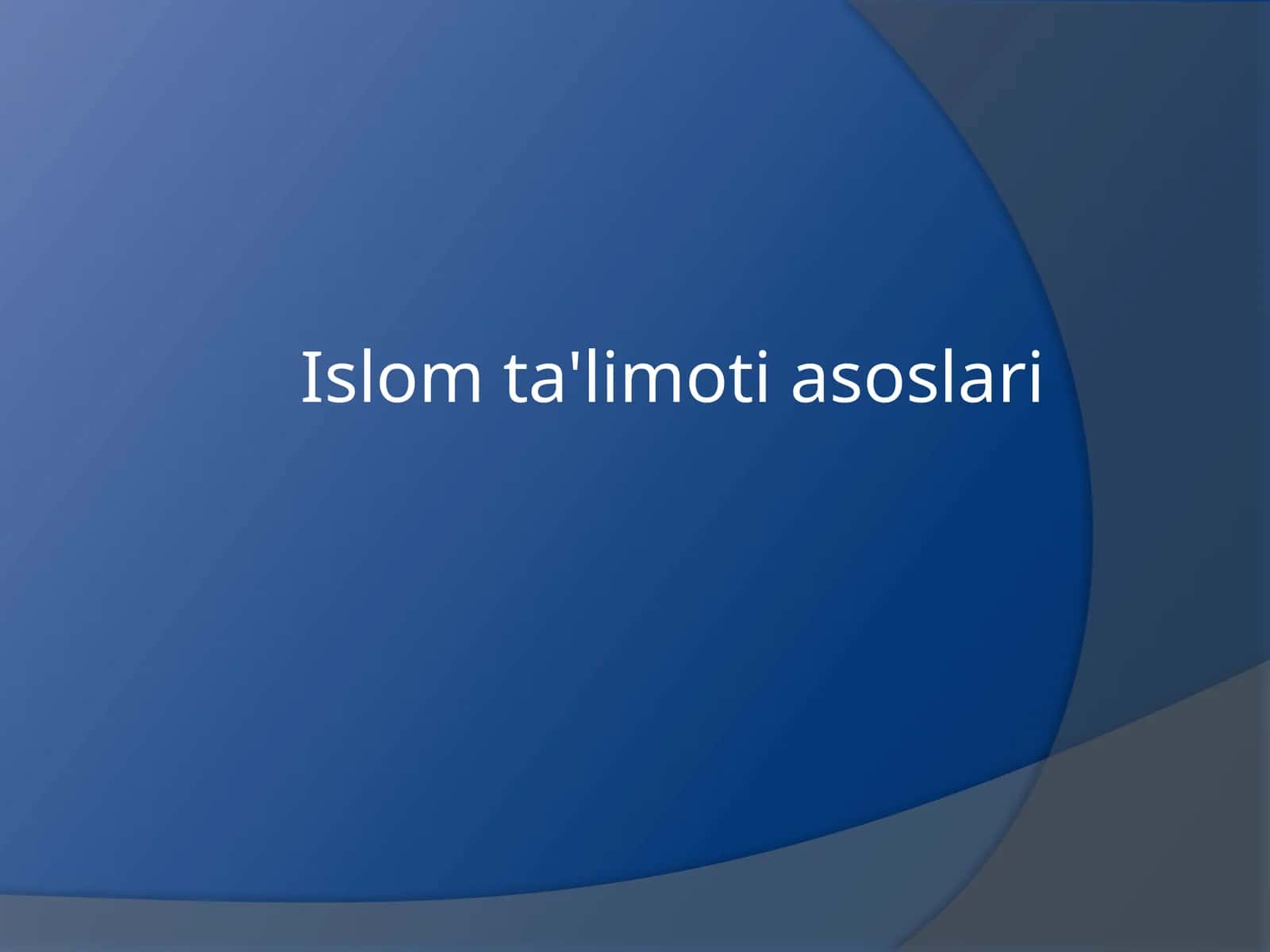 Islomta'limotiasoslari 1
