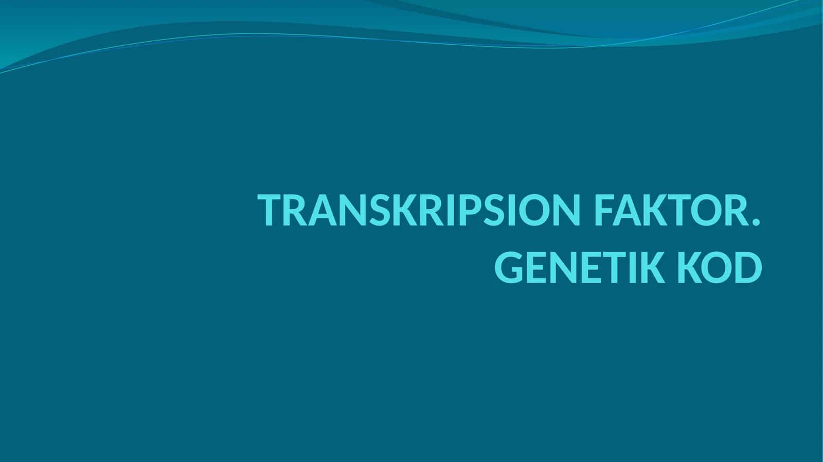 Transkripsion faktorlar 1