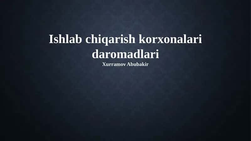 Ishlab chiqarish korxonalari daromadlari 1