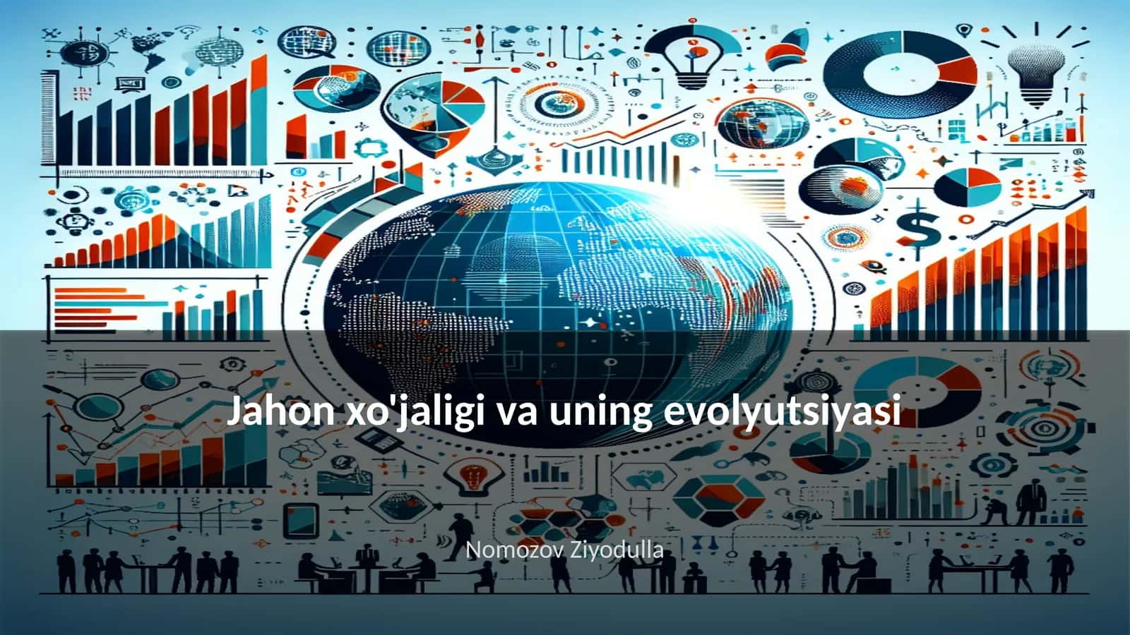 Jahon xo'jaligi va uning evolyutsiyasi 1