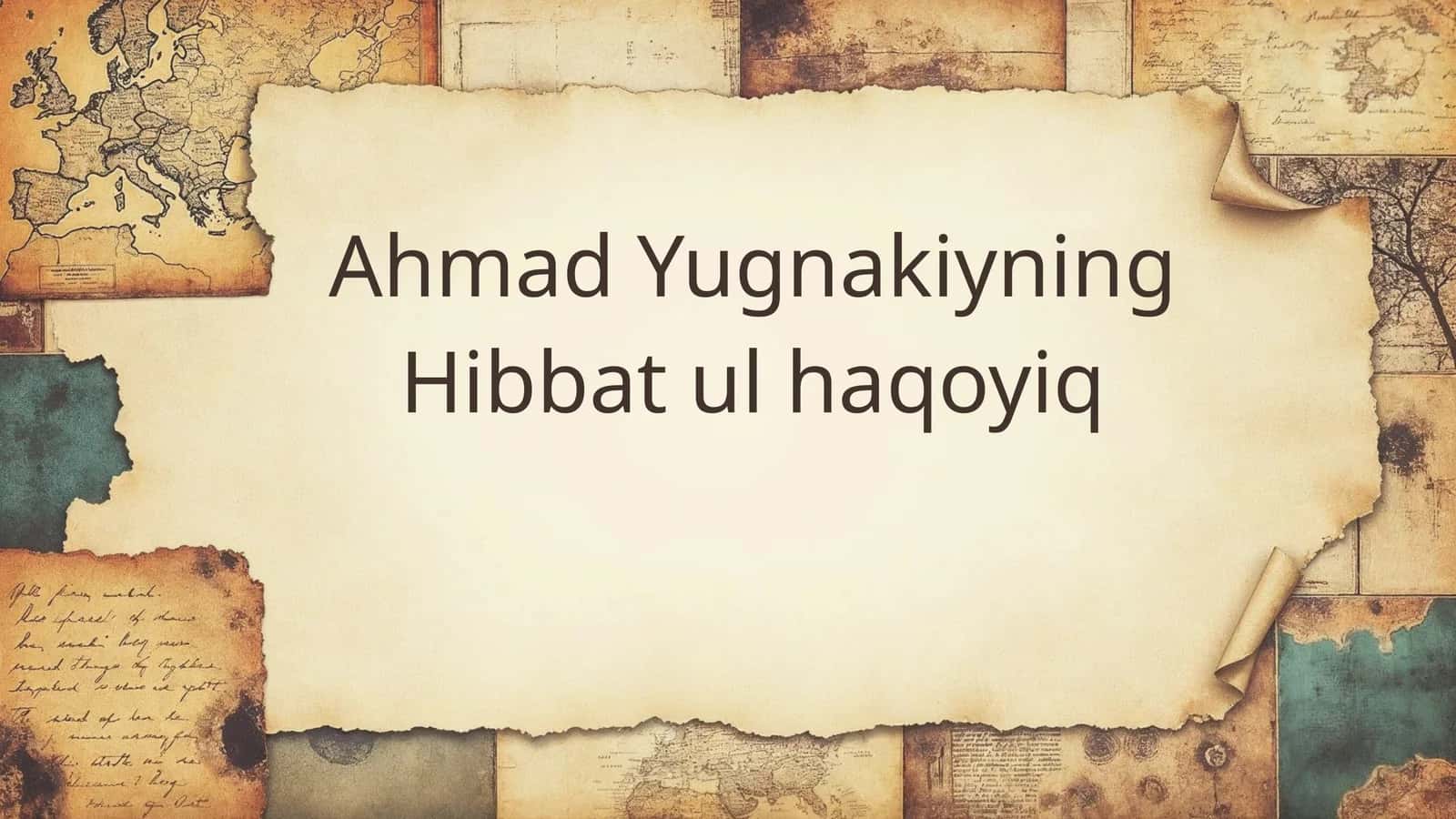 Ahmad Yugnakiyning Hibbat ul haqoyiq 1