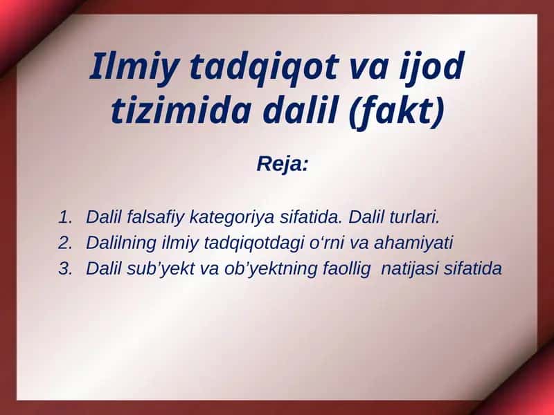 Ilmiy tadqiqot va ijod tizimida dalil(fakt) 1