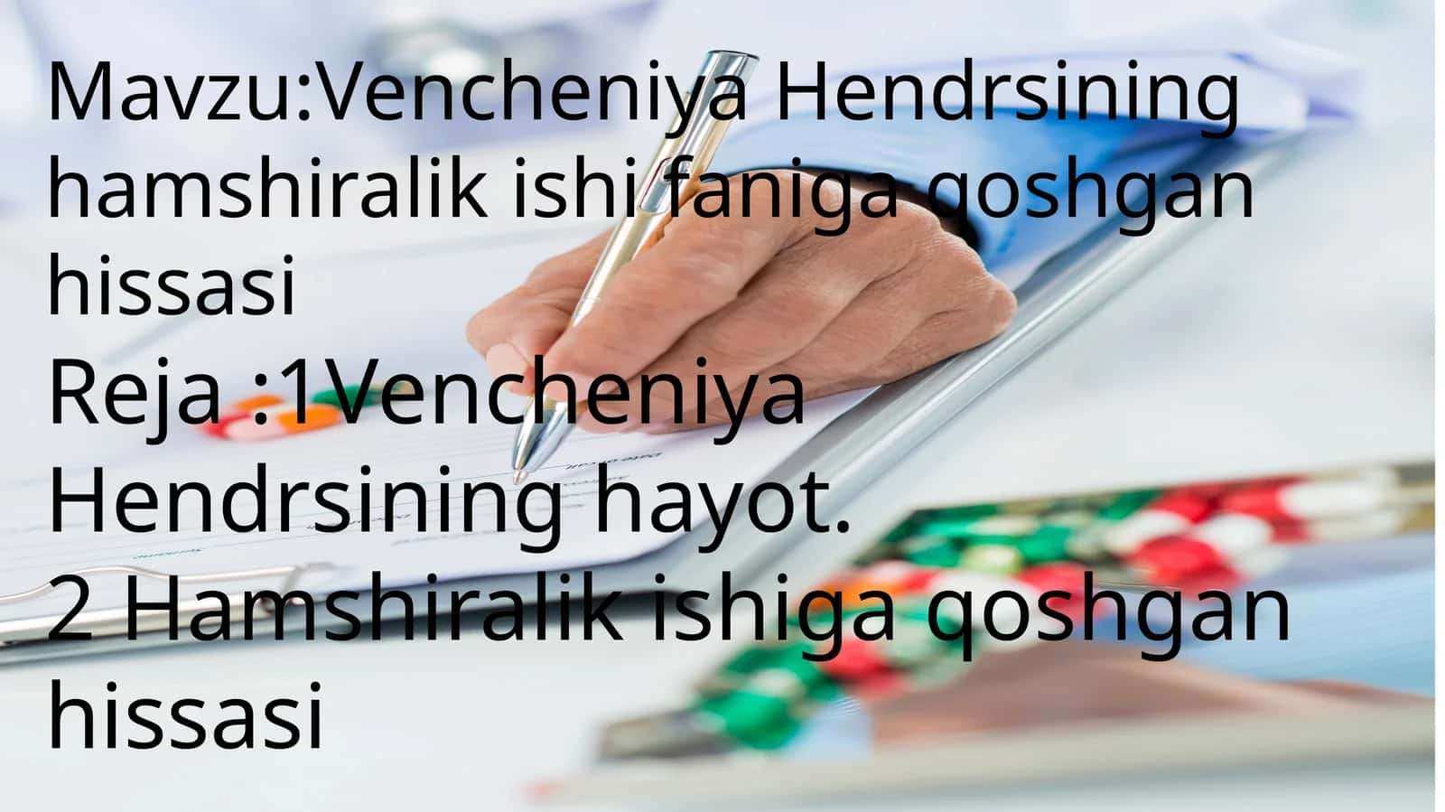 Vencheniya Hendrsining hayot hamshiralikishiga qoshgan hissasi 1