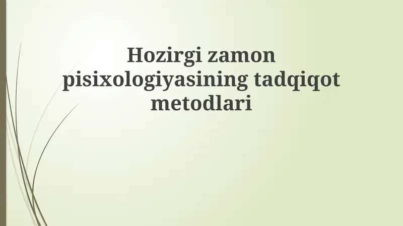 Zamonaviy psixologik tadqiqotlar usullari 1
