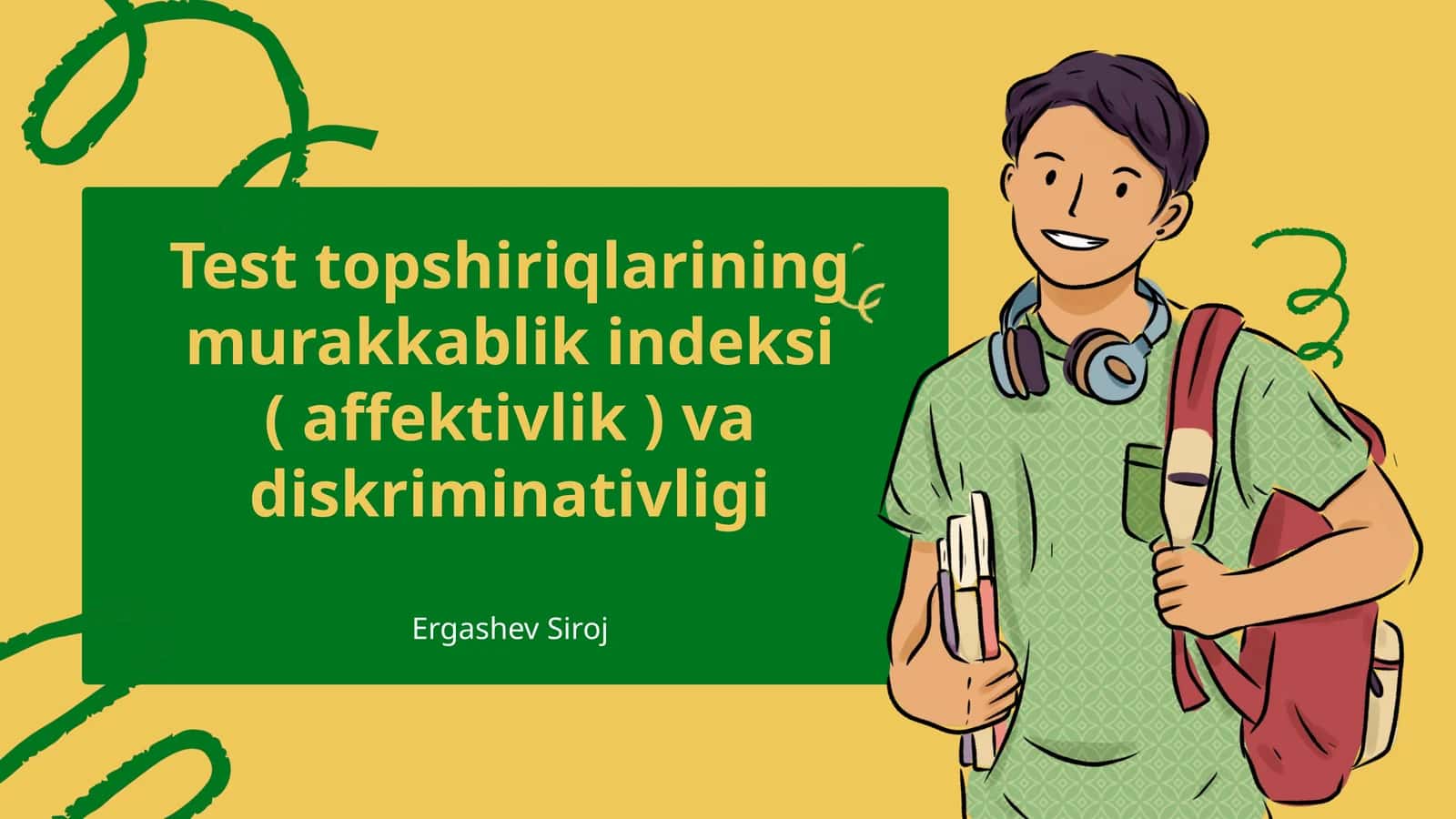 Test topshiriqlarining murakkablik indeksi ( affektivlik ) va diskriminativligi 1