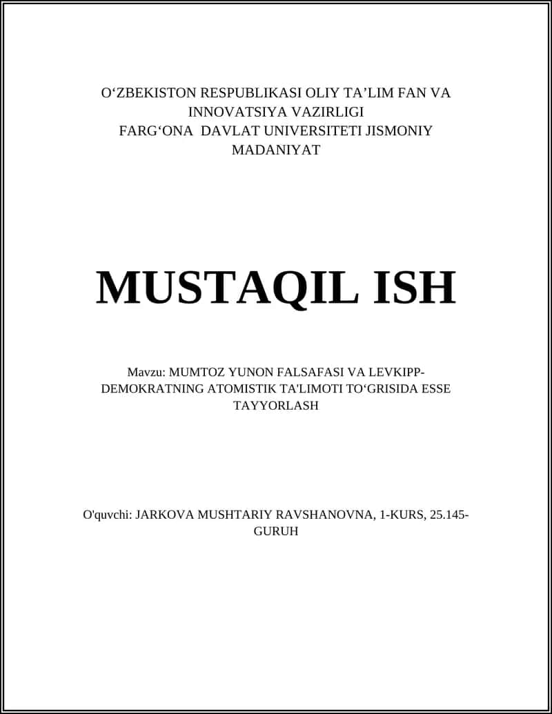 Mumtoz Yunon falsafasi va Levkipp-Demokratning atomistik ta'limoti to'grisida esse tayyorlash 1