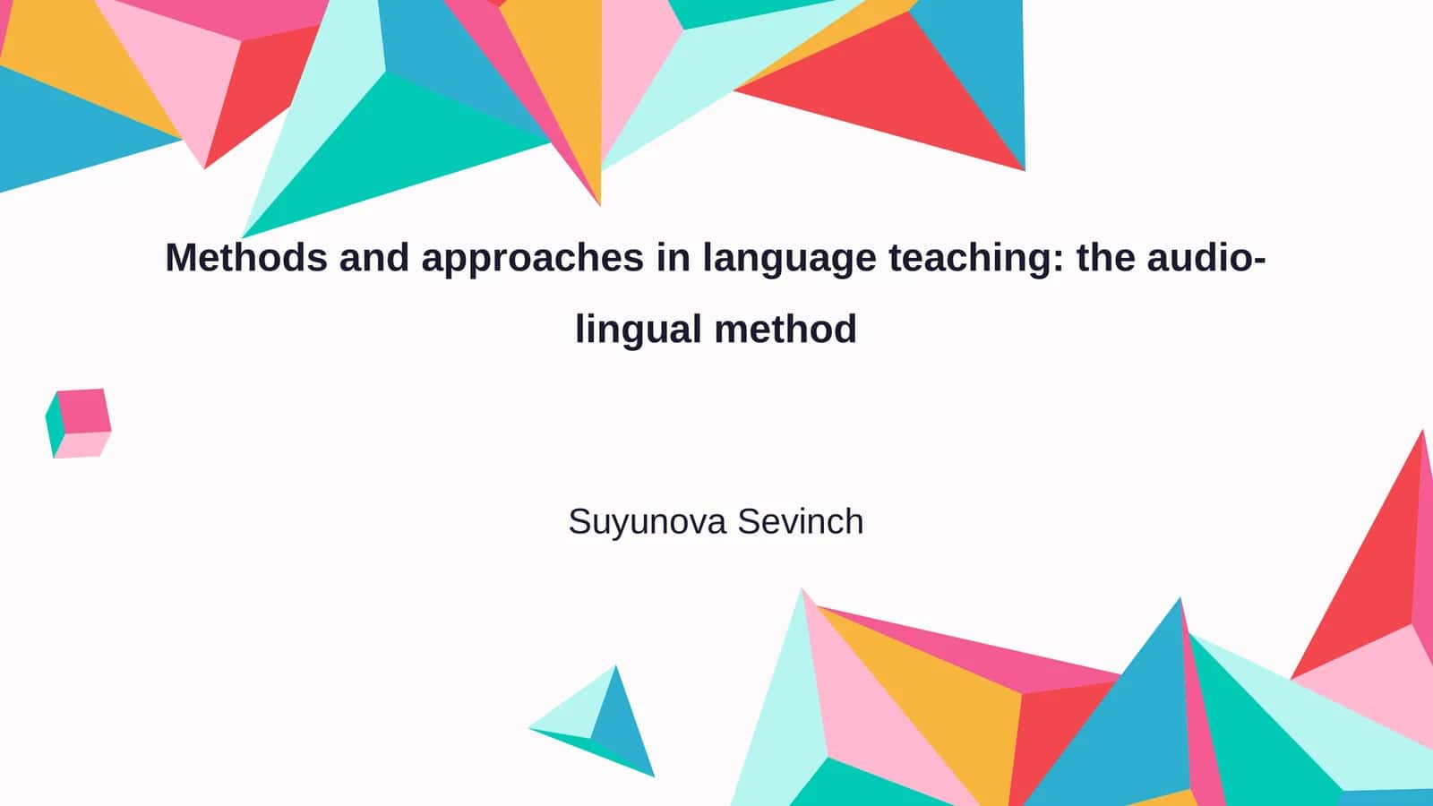 Methods and approaches in language teaching: the audio-lingual method 1