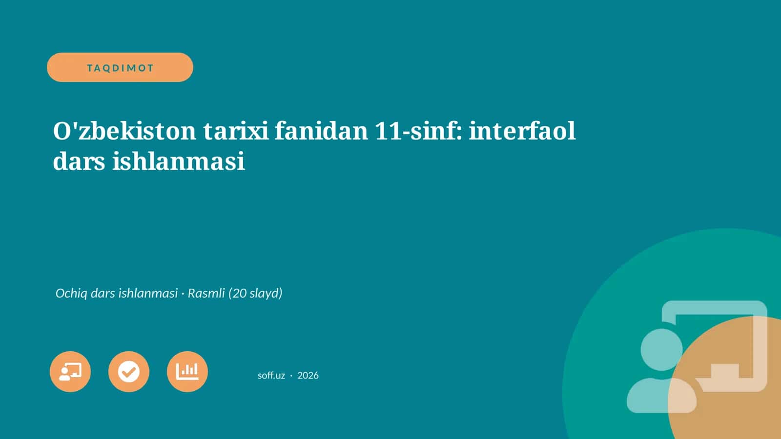 O'zbekiston tarixi fanidan 11-sinf: interfaol dars ishlanmasi 1
