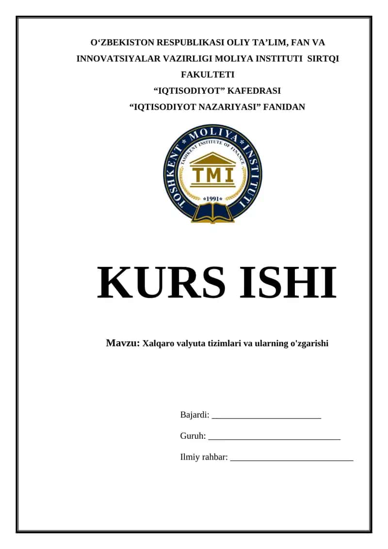 Xalqaro valyuta tizimlari va ularning o'zgarishi 1