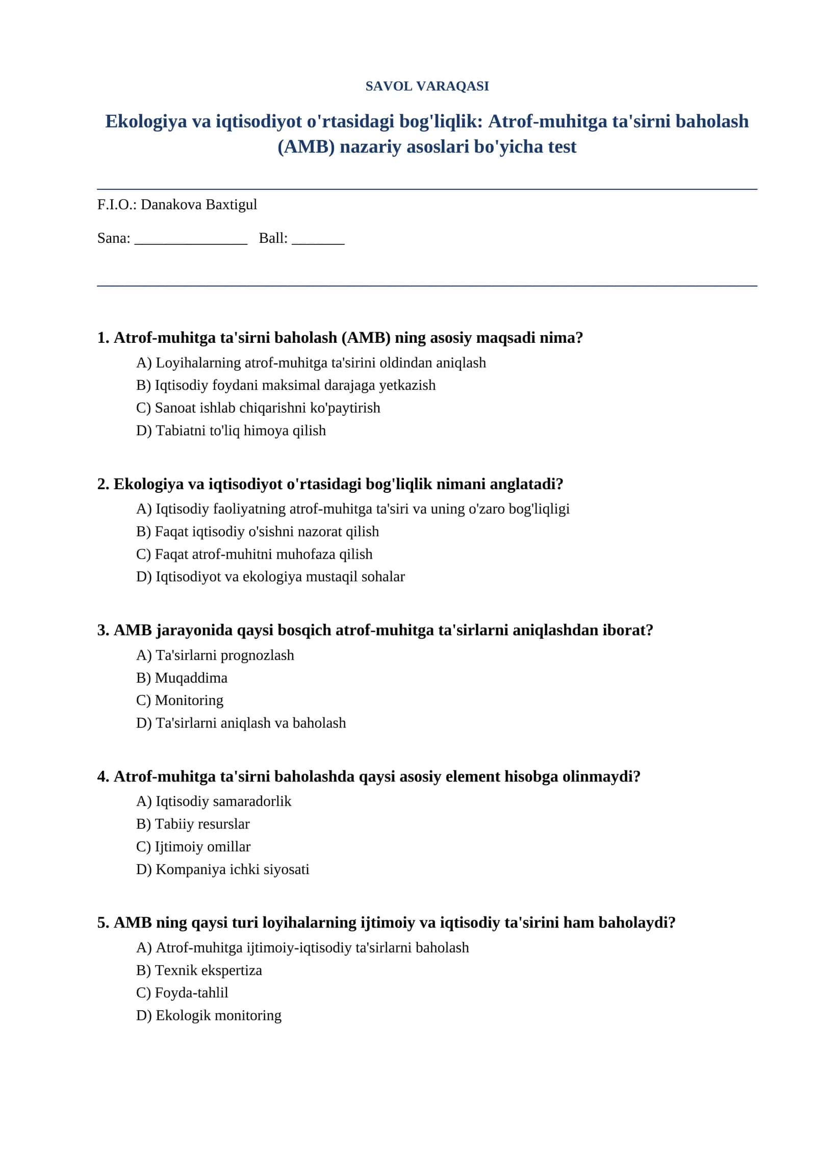 Ekologiya va iqtisodiyot o'rtasidagi bog'liqlik: Atrof-muhitga ta'sirni baholash (AMB) nazariy asoslari bo'yicha test 1
