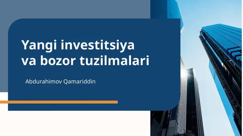 Yangi investitsiya va bozor tuzilmalari 1