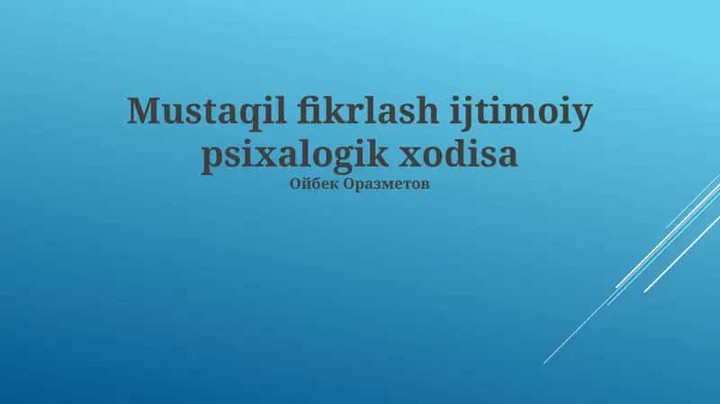Mustaqil fikrlash ijtimoiy psixalogik xodisa 1