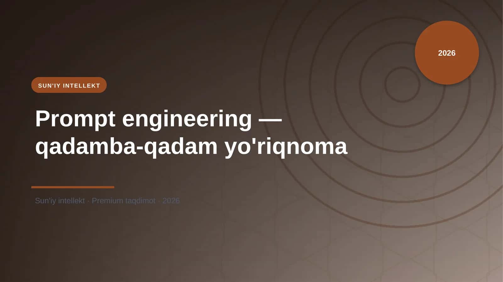 Prompt engineering — qadamba-qadam yo'riqnoma 1