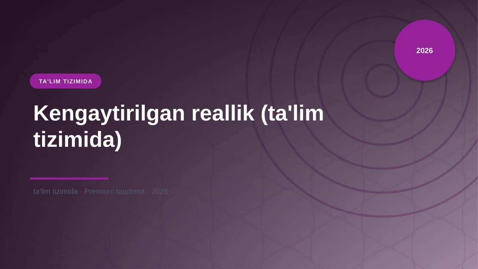 Kengaytirilgan reallik (ta'lim tizimida) 1