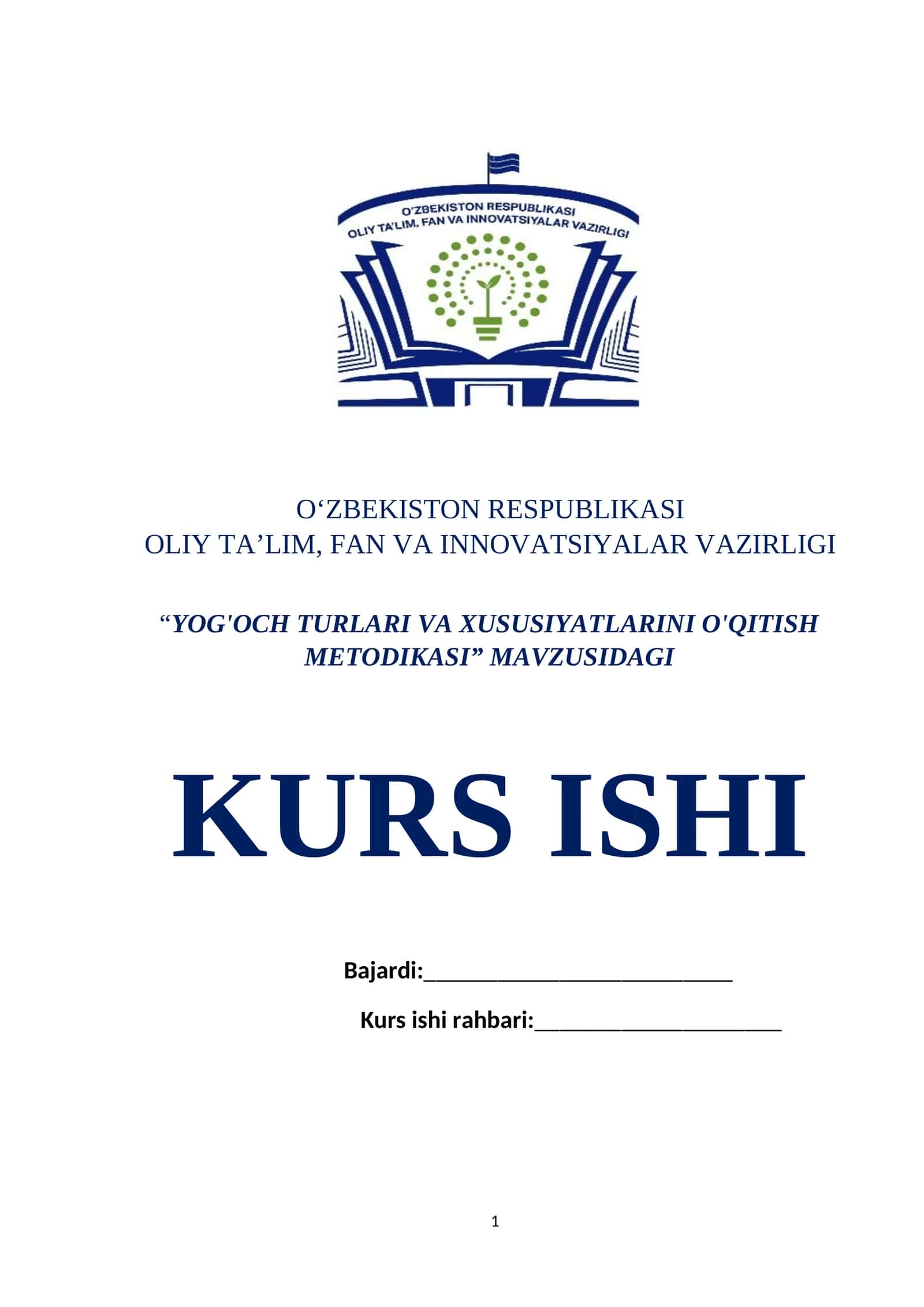 “YOG'OCH TURLARI VA XUSUSIYATLARINI O'QITISH METODIKASI” MAVZUSIDAGI KURS ISHI 1