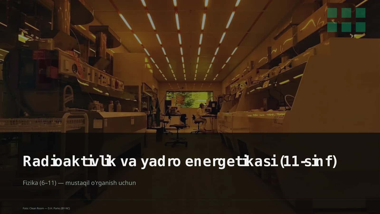 Radioaktivlik va yadro energetikasi (11-sinf) 1