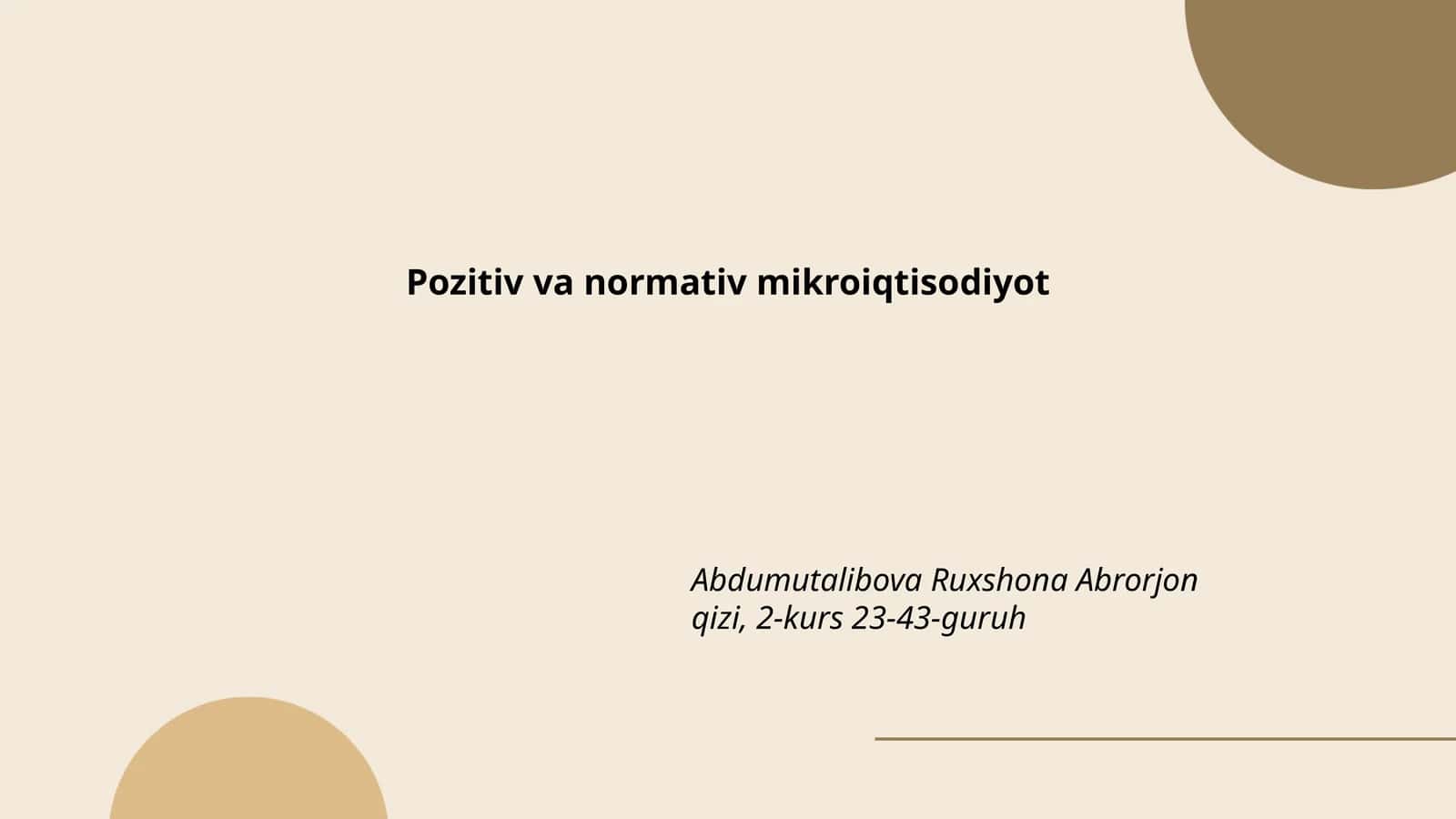 Pozitiv va normativ mikroiqtisodiyot 1