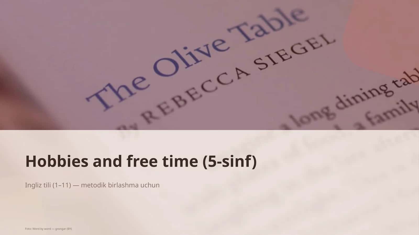Hobbies and free time (5-sinf) 1