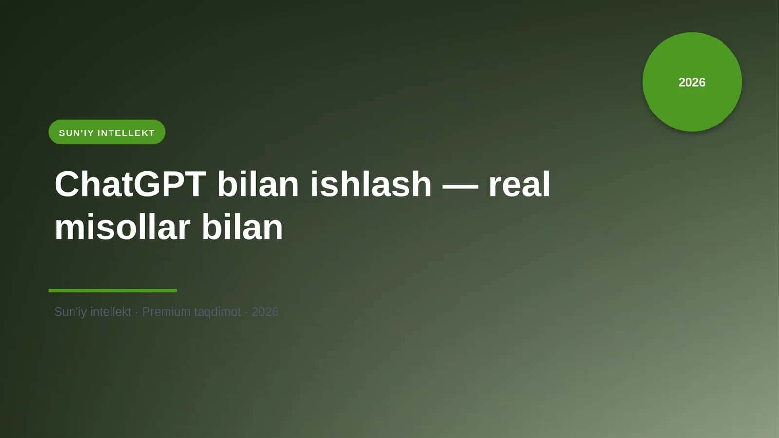 ChatGPT bilan ishlash — real misollar bilan 1