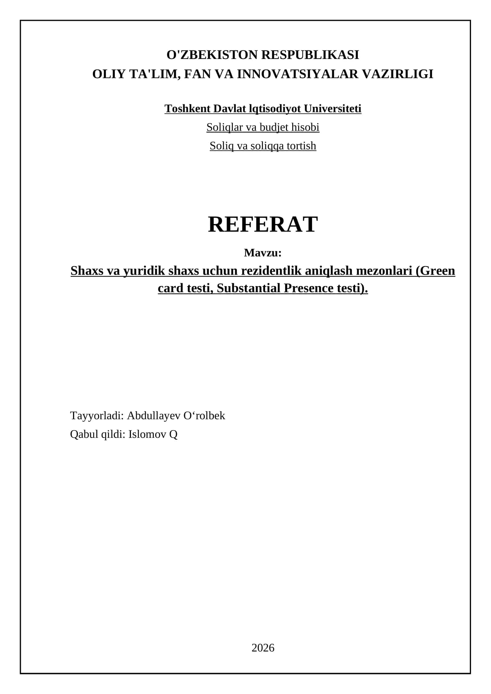 Shaxs va yuridik shaxs uchun rezidentlik aniqlash mezonlari (Green card testi, Substantial Presence testi) 1