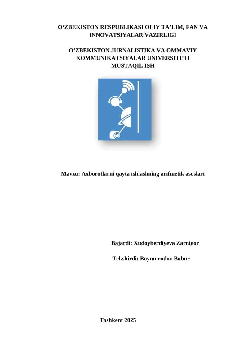 Axborotlarni qayta ishlashning arifmetik asoslari 1