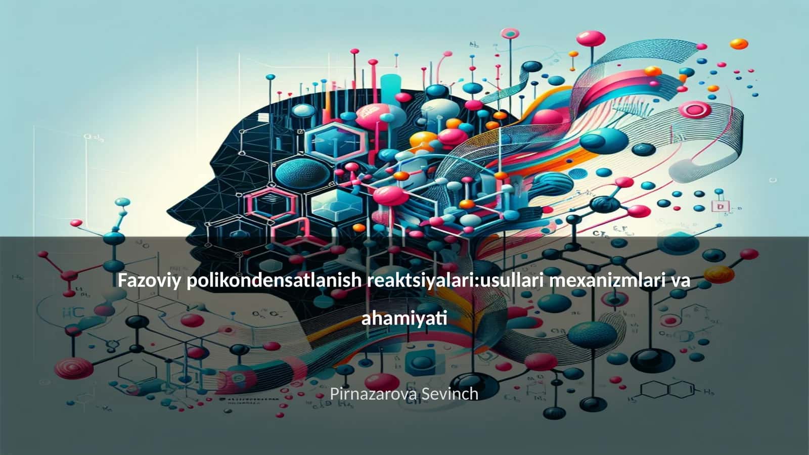 Fazoviy polikondensatlanish reaktsiyalari:usullari mexanizmlari va ahamiyati 1