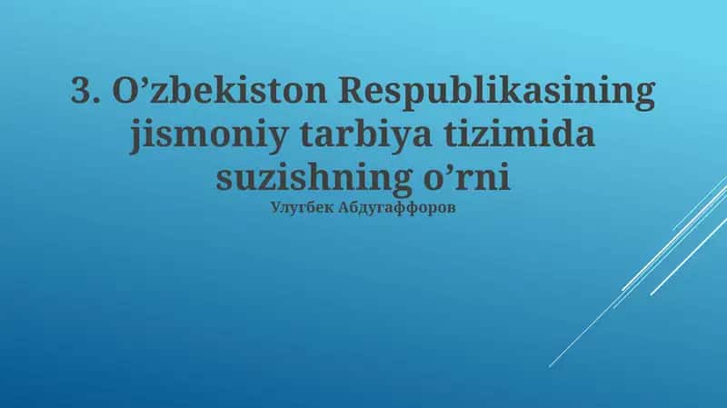 O’zbekiston Respublikasining jismoniy tarbiya tizimida suzishning o’rni 1