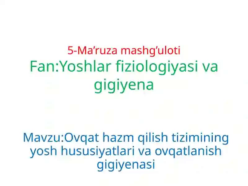 Yoshlar fiziologiyasi va gigiyena