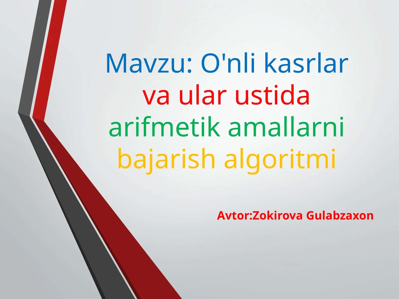 O'nlikasrlarva ular ustidaarifmetik amallarnibajarish algoritmi 1