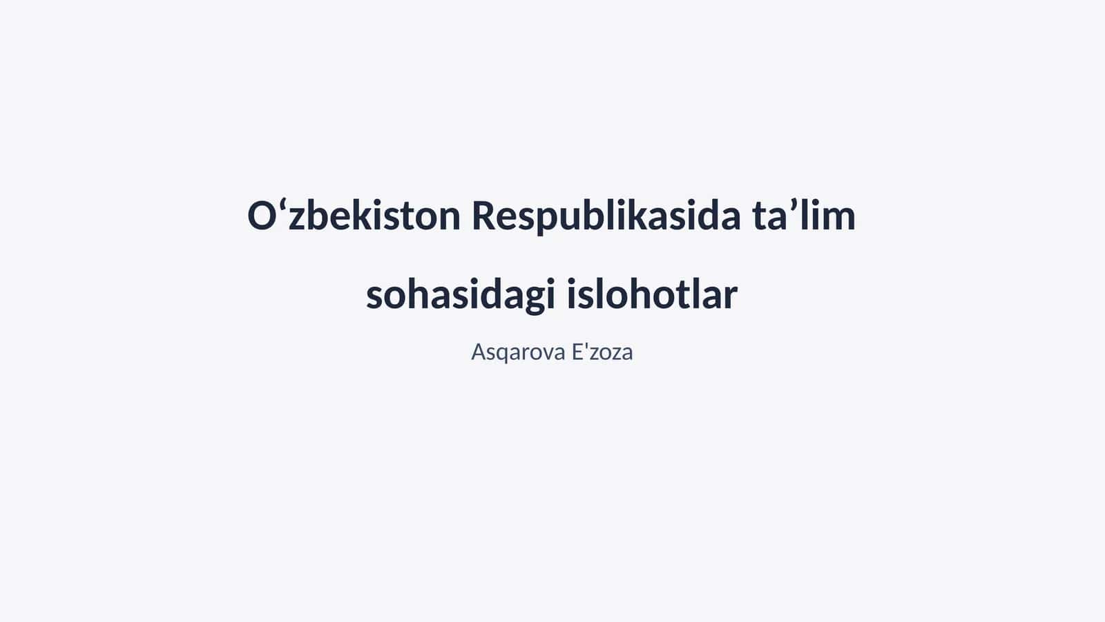 Oʻzbekiston Respublikasida taʼlim sohasidagi islohotlar 1