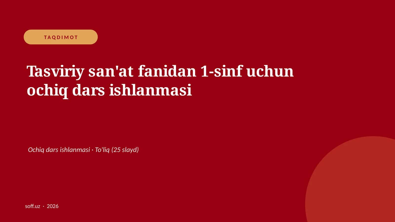Tasviriy san'at fanidan 1-sinf uchun ochiq dars ishlanmasi 1