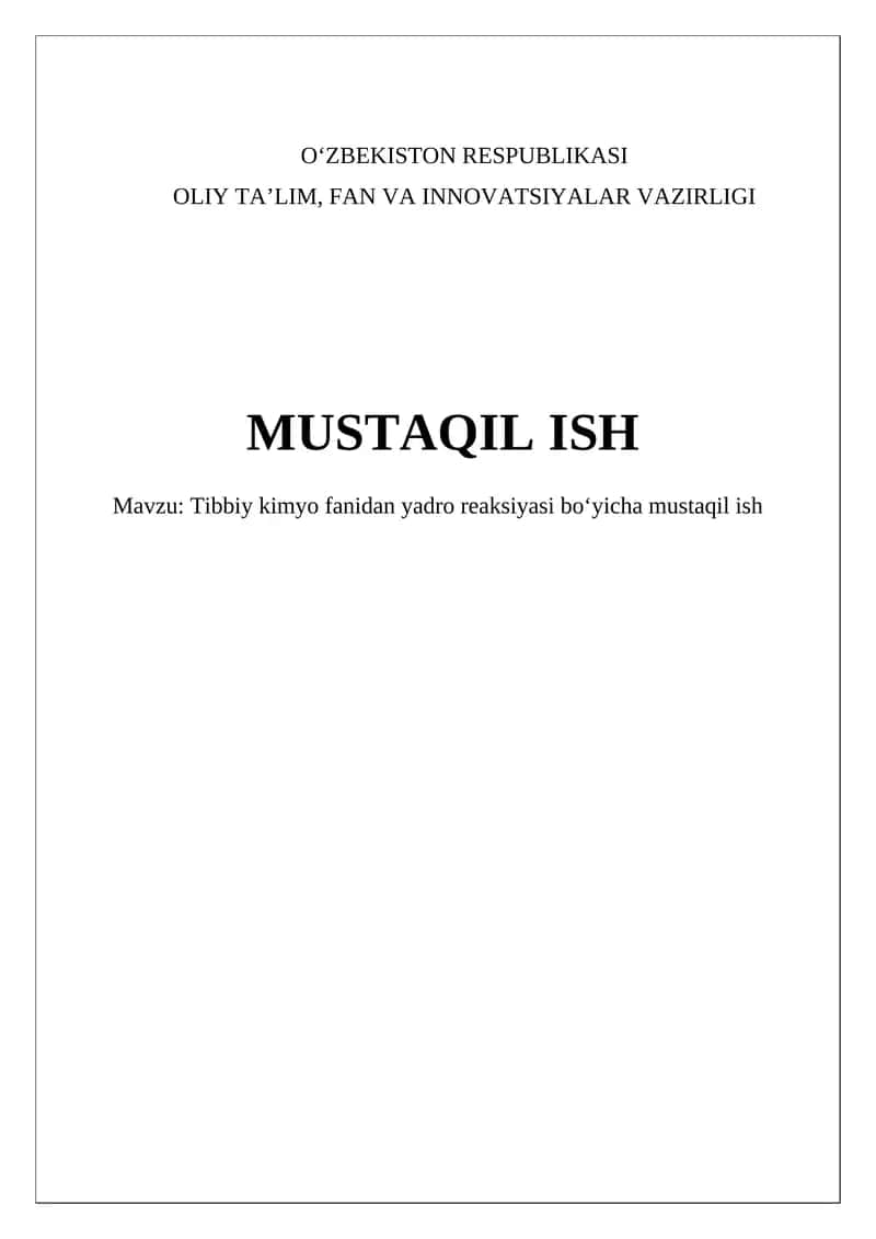 Tibbiy kimyo fanidan yadro reaksiyasi boʻyicha mustaqil ish 1