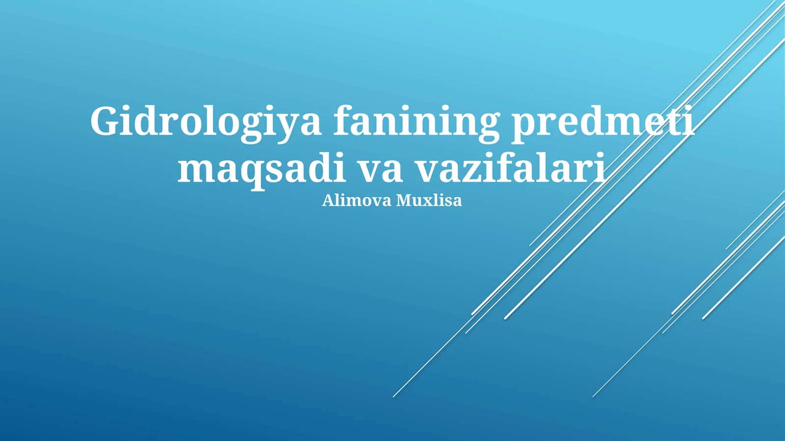 Gidrologiya fanining predmeti maqsadi va vazifalari 1