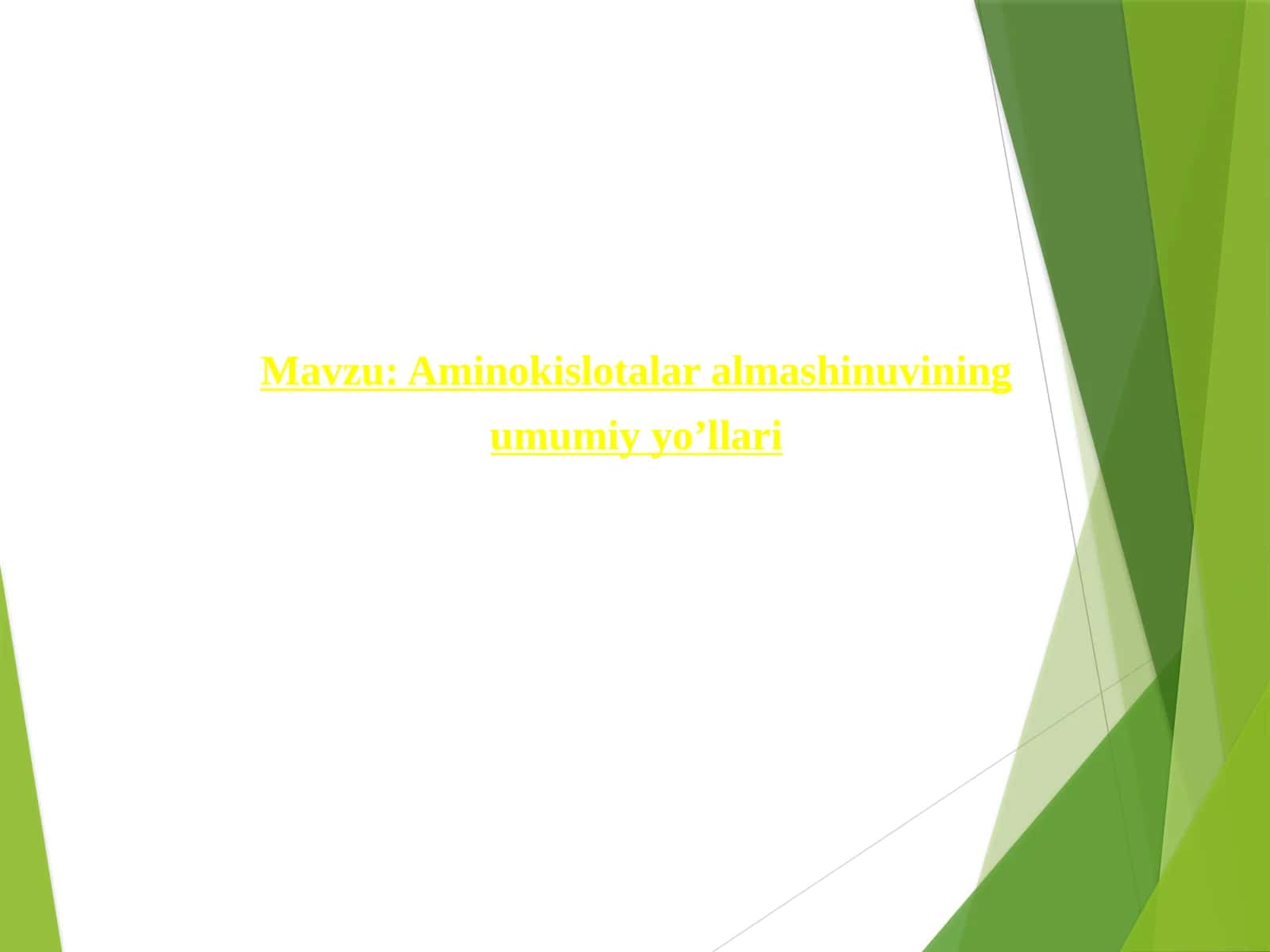 Aminokislotalar almashinuvining umumiy yo’llari 1