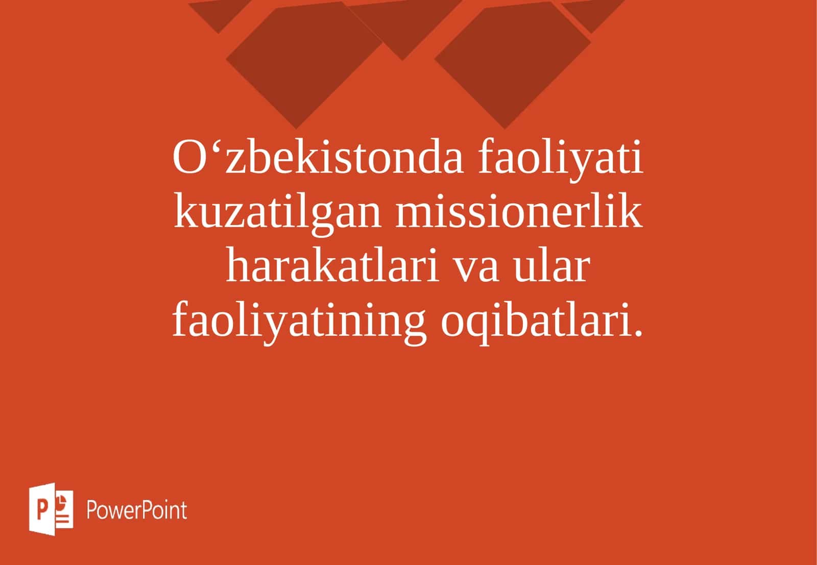 O‘zbekistonda faoliyati kuzatilgan missionerlik harakatlari va ular faoliyatining oqibatlari 1