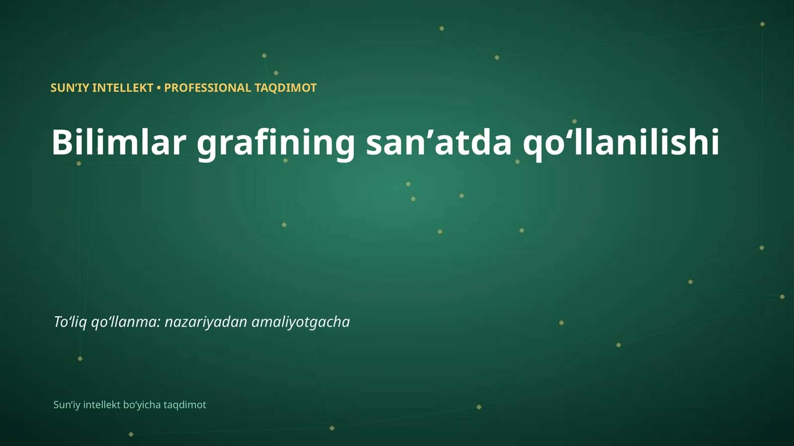SUNʼIY INTELLEKT • PROFESSIONAL TAQDIMOT 1