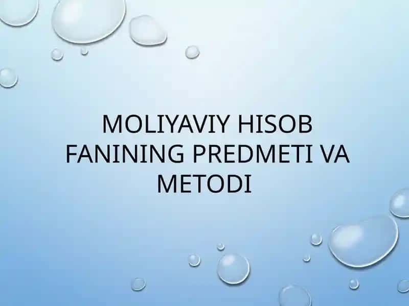MOLIYAVIY HISOB FANINING PREDMETI VA METODI 1