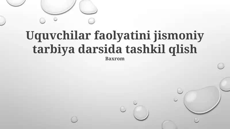 Jismoniy tarbiya darslarida o'quvchilarning faoliyatini tashkil etish 1