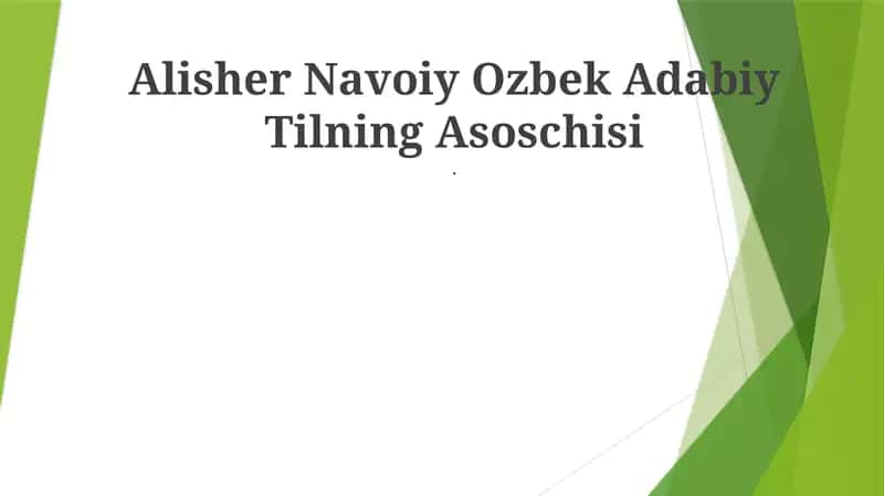 Alisher Navoiy Ozbek Adabiy Tilning Asoschisi 1