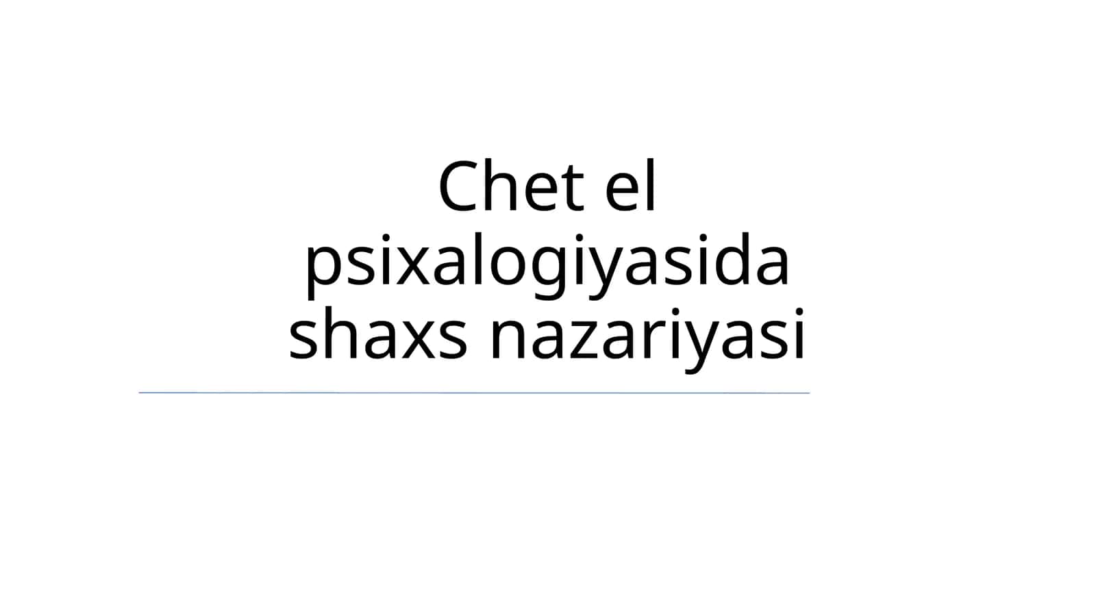 Chet el psixalogiyasida shaxs nazariyasi 1