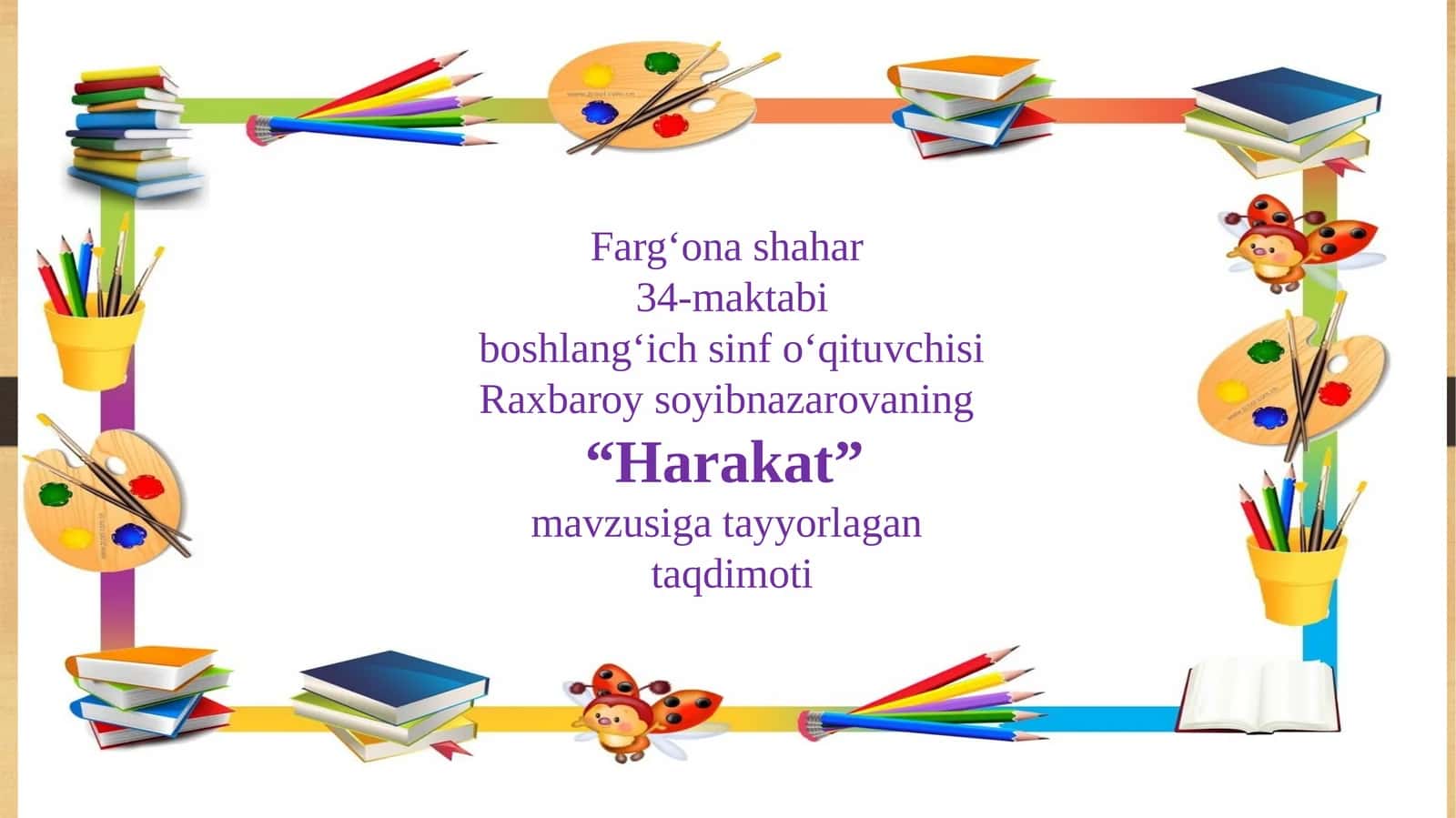 “Harakat” mavzusigatayyorlagan taqdimoti 1