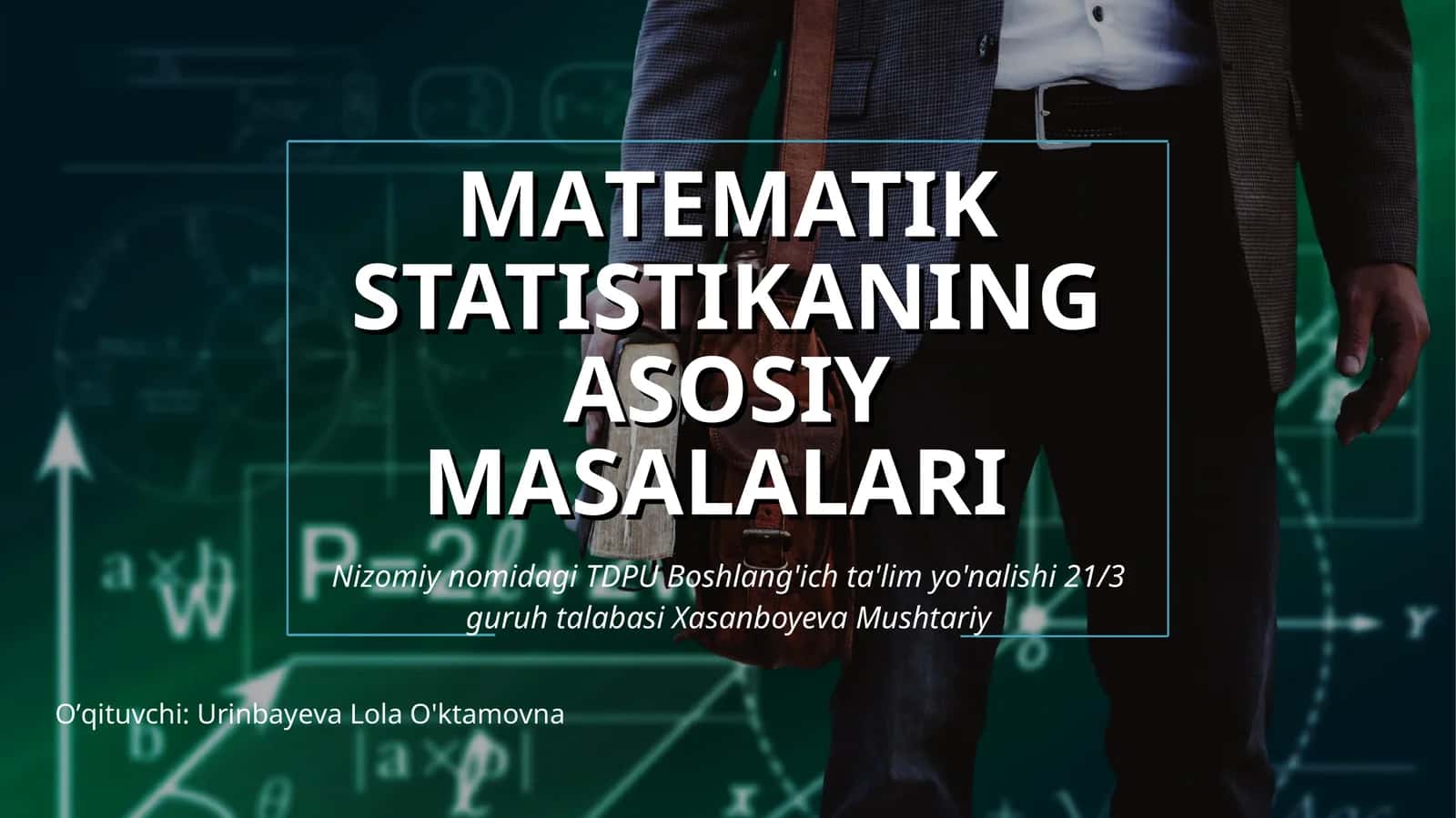 MATEMATIK STATISTIKANING ASOSIY MASALALARI 1