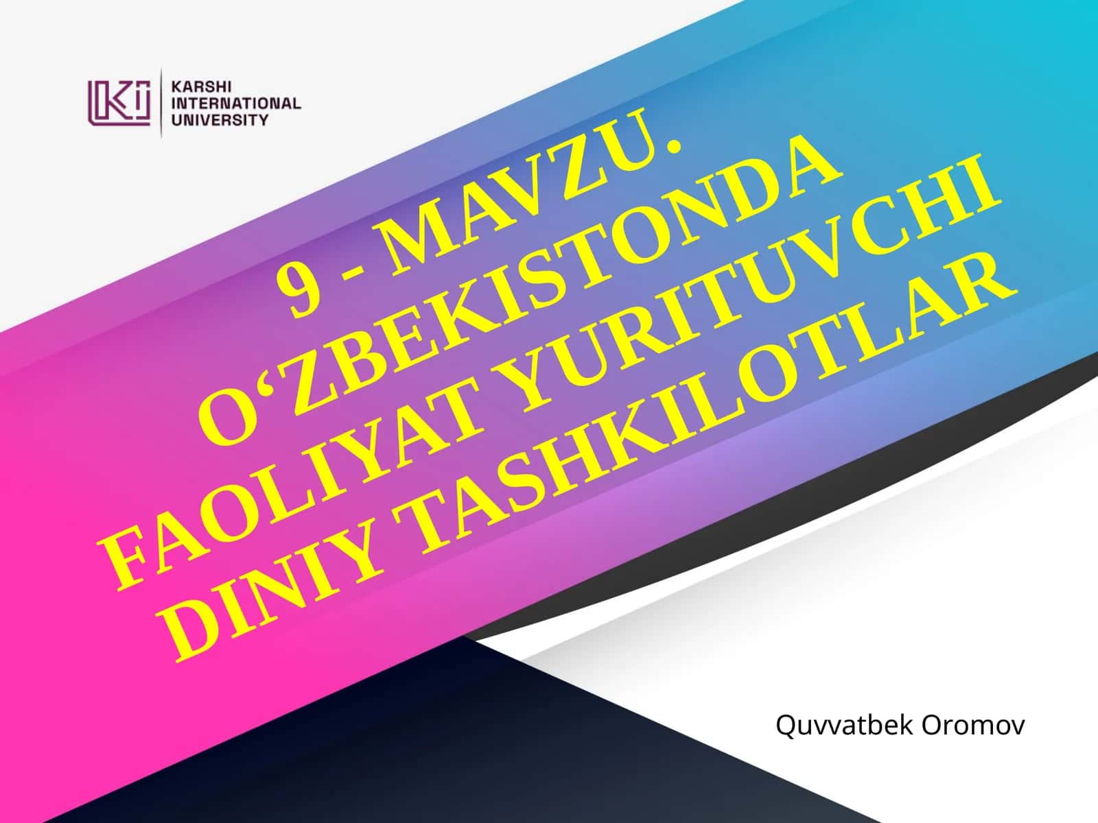 O‘ZBEKISTONDA FAOLIYAT YURITUVCHI DINIY TASHKILOTLAR 1