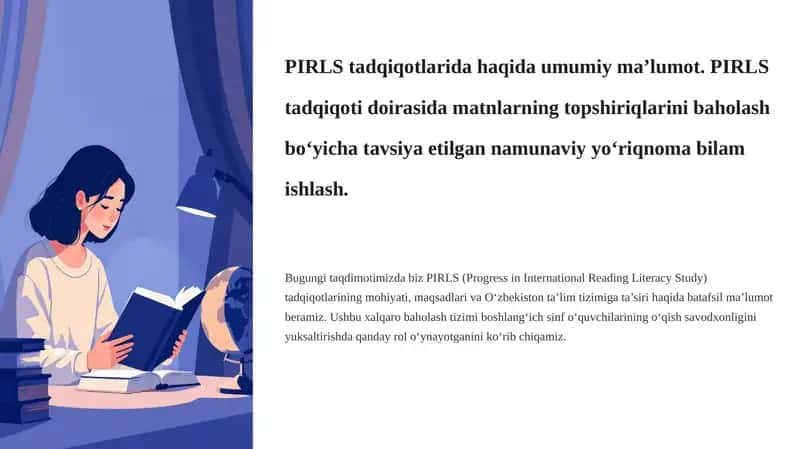 PIRLS tadqiqotlarida haqida umumiy maʼlumot. PIRLS tadqiqoti doirasida matnlarning topshiriqlarini baholash boʻyicha tavsiya etilgan namunaviy yoʻriqnoma bilam ishlash. 1