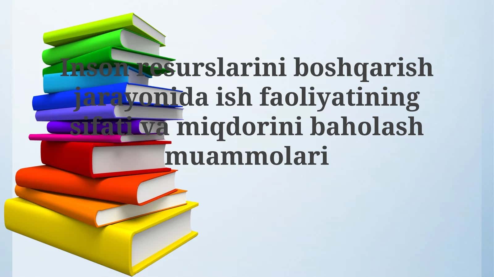 Ish faoliyatini baholashning ahamiyati 1