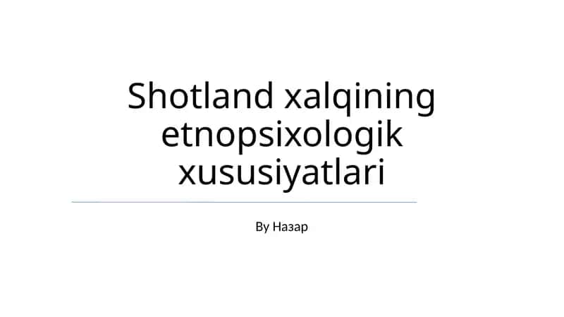 Shotland xalqining etnopsixologik xususiyatlari 1