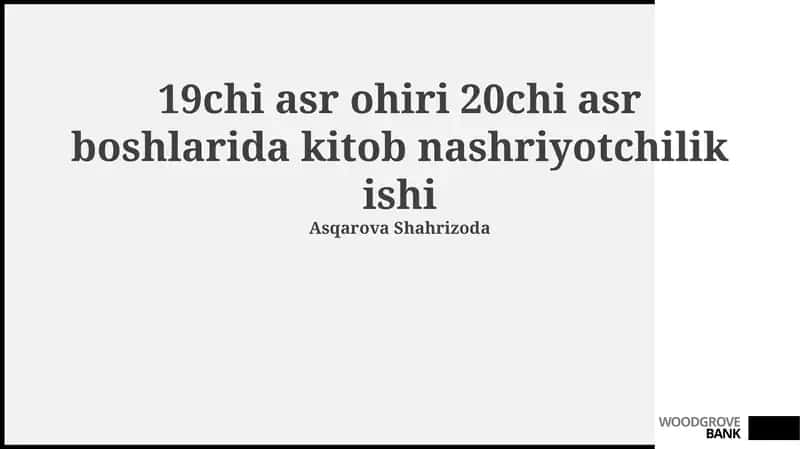 19chi asr ohiri 20chi asr boshlarida kitob nashriyotchilik ishi 1
