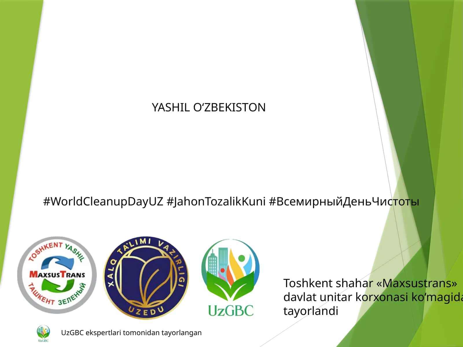 Toshkent shahar «Maxsustrans» davlat unitar korxonasi ko‘magida tayorlangan YASHIL O‘ZBEKISTON UzGBCekspertlari tomonidan 1