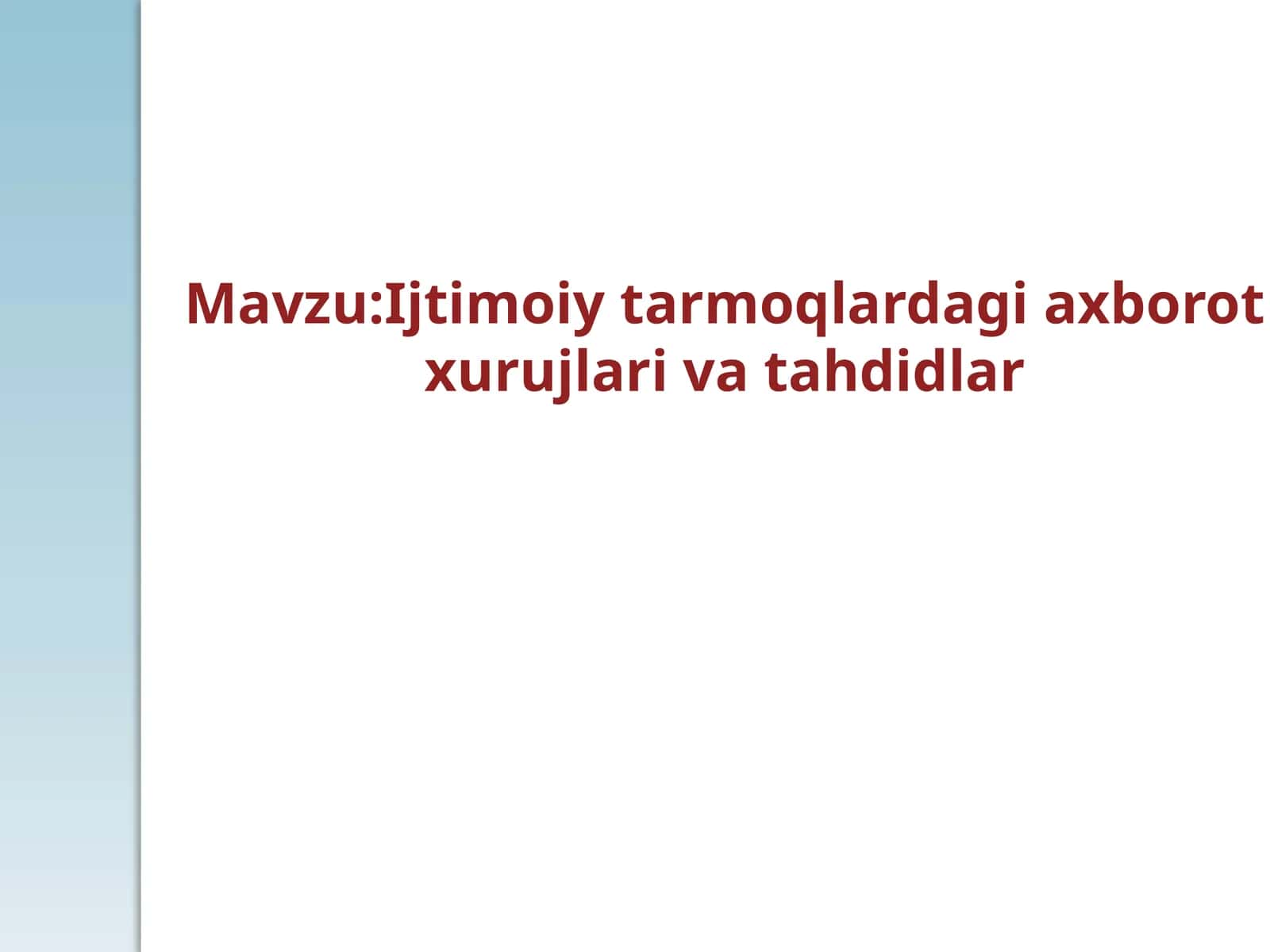 Ijtimoiytarmoqlardagi axborot xurujlari va tahdidlar 1